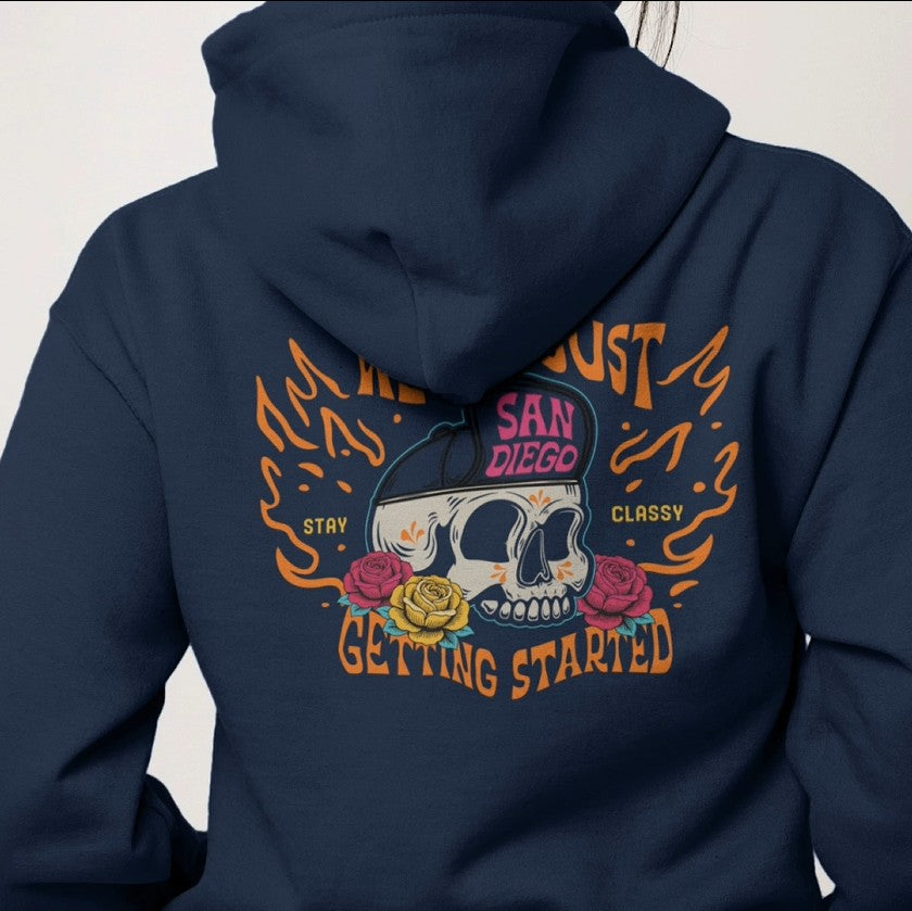 San Diego City Baseball Hoodie: We’re Just Getting Started Skull Design Game Day Apparel